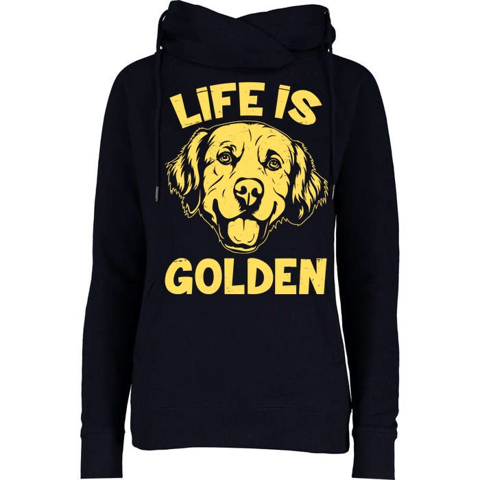 Golden Retriever Life Is Golden  Womens Funnel Neck Pullover Hood