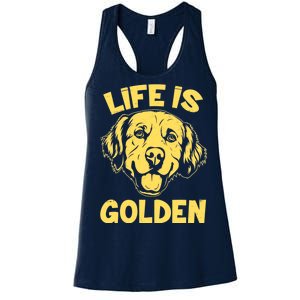 Golden Retriever Life Is Golden  Women's Racerback Tank