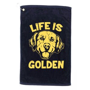 Golden Retriever Life Is Golden  Platinum Collection Golf Towel