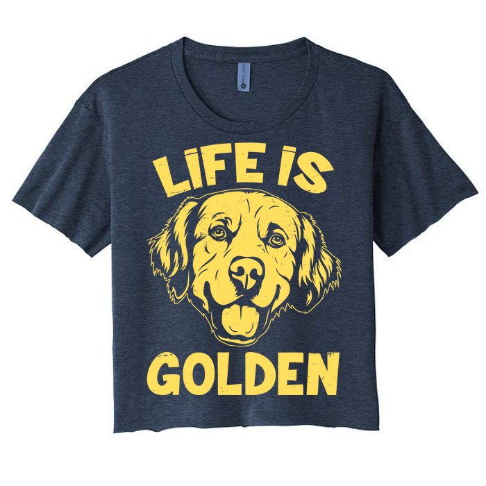 Golden Retriever Life Is Golden  Women's Crop Top Tee