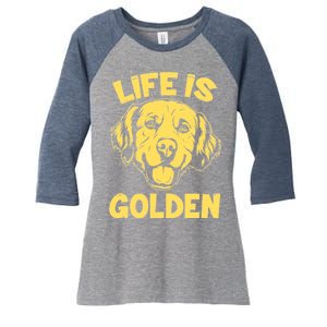 Golden Retriever Life Is Golden  Women's Tri-Blend 3/4-Sleeve Raglan Shirt