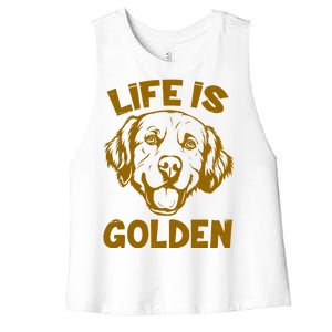 Golden Retriever Life Is Golden  Women's Racerback Cropped Tank