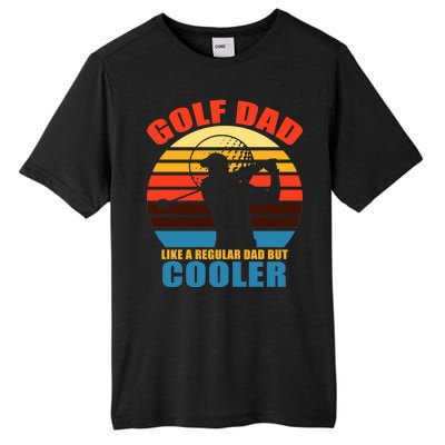 Golf Dad Like A Regular Dad But Cooler Tall Fusion ChromaSoft Performance T-Shirt