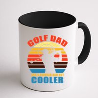 Golf Dad Like A Regular Dad But Cooler Mug