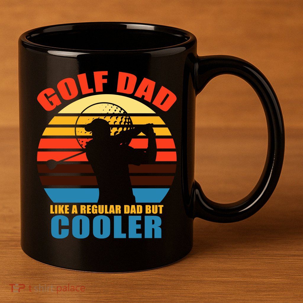 Golf Dad Like A Regular Dad But Cooler 11oz C Handle Ceramic Mug