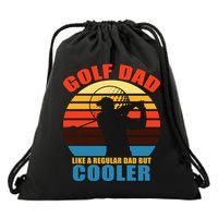 Golf Dad Like A Regular Dad But Cooler Drawstring Bag