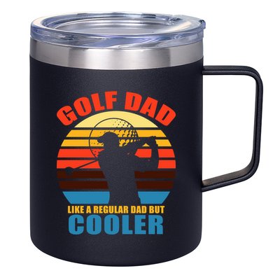 Golf Dad Like A Regular Dad But Cooler 12oz Stainless Steel Coffee Mug