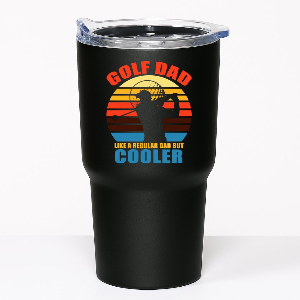 Golf Dad Like A Regular Dad But Cooler Tumbler