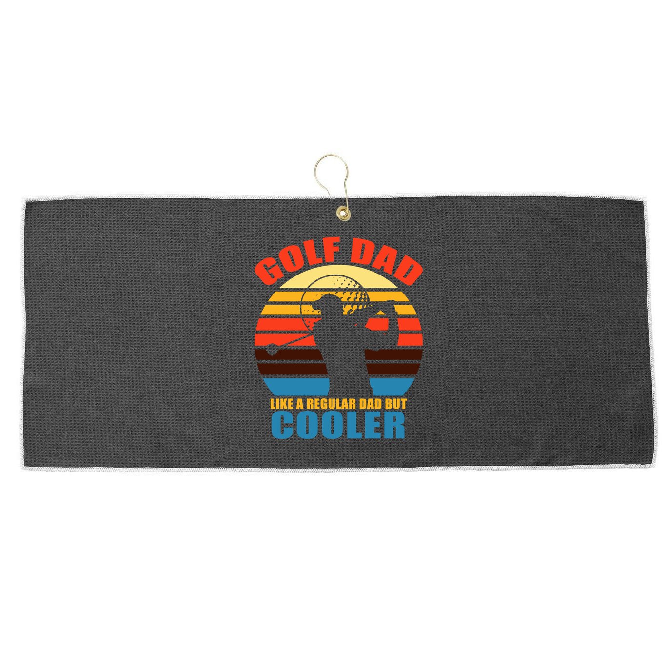 Golf Dad Like A Regular Dad But Cooler Large Microfiber Waffle Golf Towel