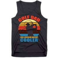 Golf Dad Like A Regular Dad But Cooler Tank Top