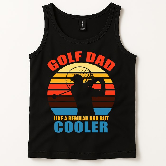 Golf Dad Like A Regular Dad But Cooler Tank Top