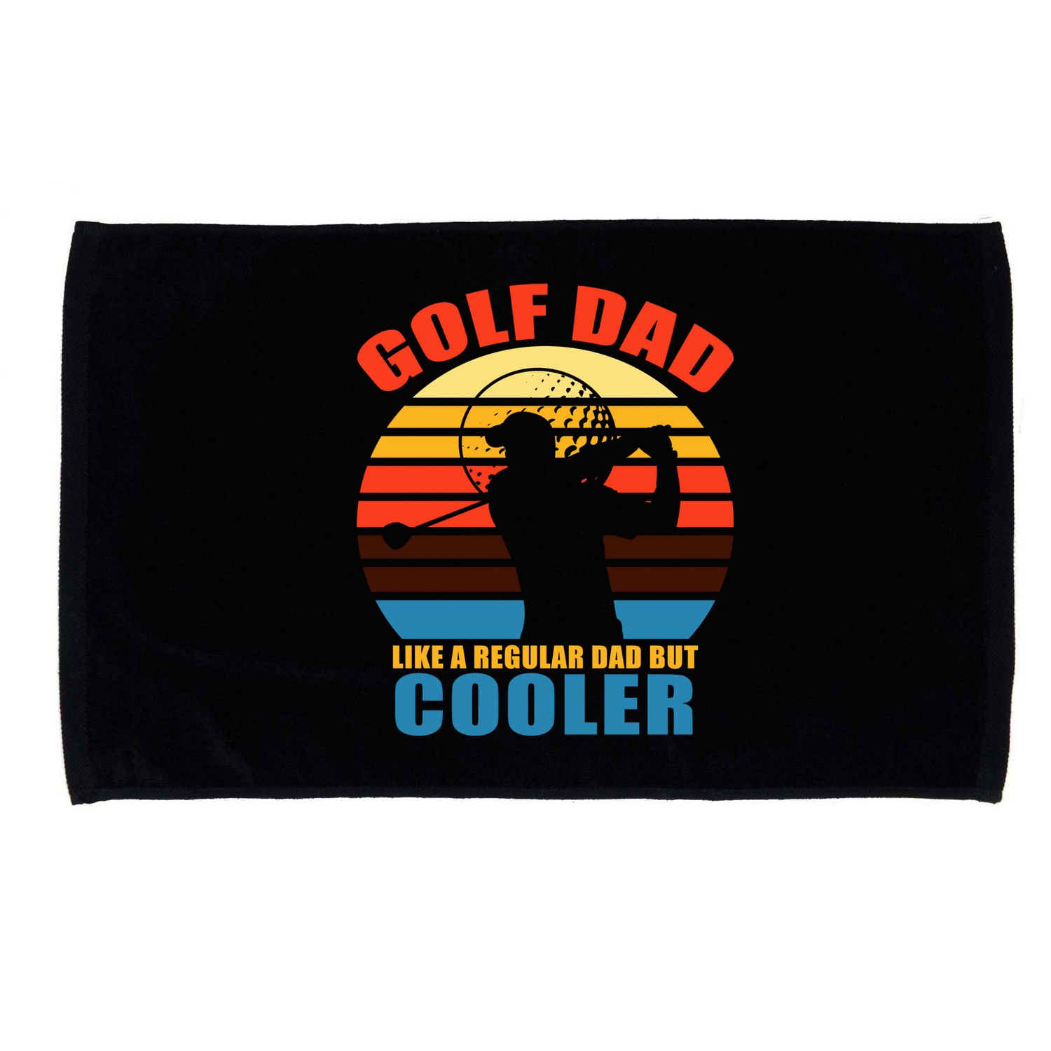 Golf Dad Like A Regular Dad But Cooler Microfiber Hand Towel