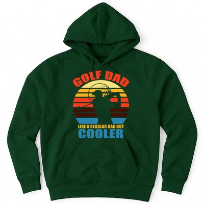 Golf Dad Like A Regular Dad But Cooler Hoodie