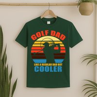 Golf Dad Like A Regular Dad But Cooler T-Shirt
