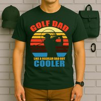 Golf Dad Like A Regular Dad But Cooler T-Shirt