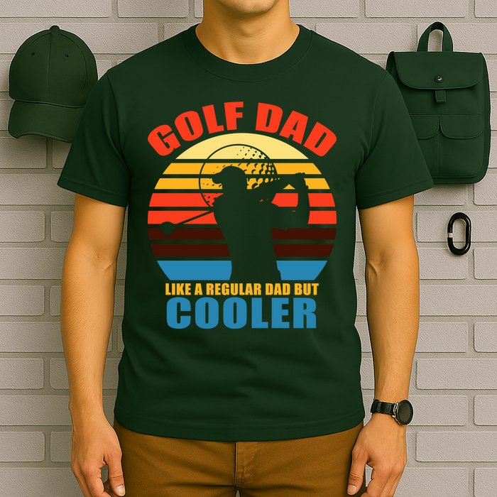 Golf Dad Like A Regular Dad But Cooler T-Shirt
