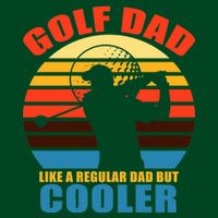 Golf Dad Like A Regular Dad But Cooler T-Shirt