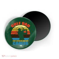 Golf Dad Like A Regular Dad But Cooler Magnet