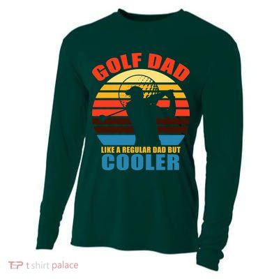 Golf Dad Like A Regular Dad But Cooler Cooling Performance Long Sleeve Crew