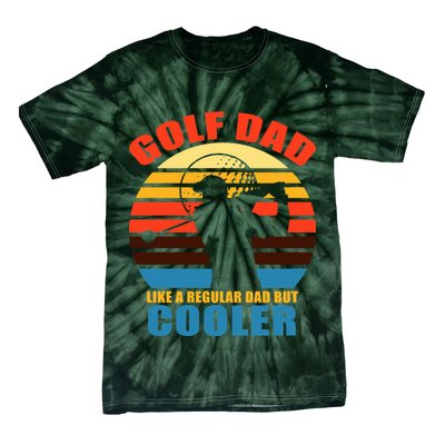 Golf Dad Like A Regular Dad But Cooler Tie-Dye T-Shirt