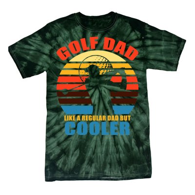 Golf Dad Like A Regular Dad But Cooler Tie-Dye T-Shirt