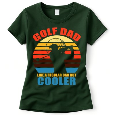 Golf Dad Like A Regular Dad But Cooler Womens T-Shirt