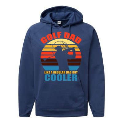 Golf Dad Like A Regular Dad But Cooler Performance Fleece Hoodie