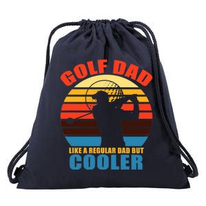 Golf Dad Like A Regular Dad But Cooler Drawstring Bag