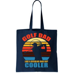 Golf Dad Like A Regular Dad But Cooler Tote Bag