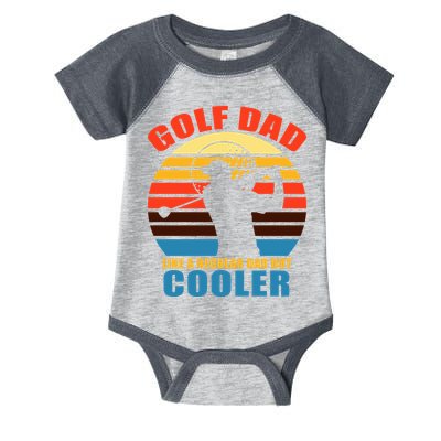 Golf Dad Like A Regular Dad But Cooler Infant Baby Jersey Bodysuit