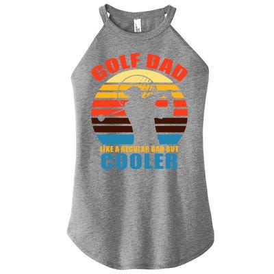 Golf Dad Like A Regular Dad But Cooler Women’s Perfect Tri Rocker Tank