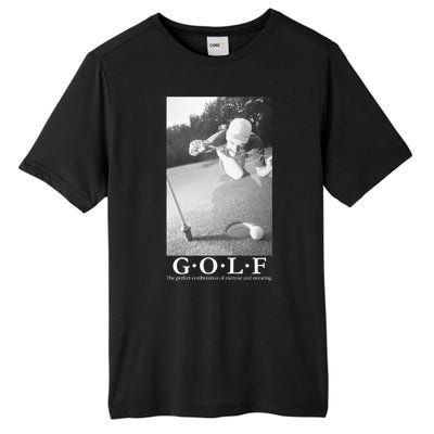 GOLF Perfect Combination Of Exercise And Swearing Tall Fusion ChromaSoft Performance T-Shirt