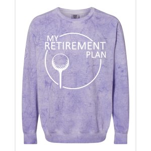 Golf Retirement Plan Funny Colorblast Crewneck Sweatshirt