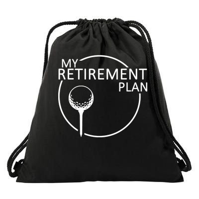 Golf Retirement Plan Funny Drawstring Bag