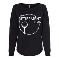 Golf Retirement Plan Funny Womens California Wash Sweatshirt