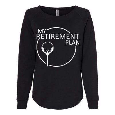 Golf Retirement Plan Funny Womens California Wash Sweatshirt