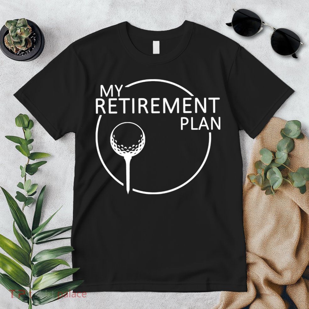 Golf Retirement Plan Funny Premium T-Shirt