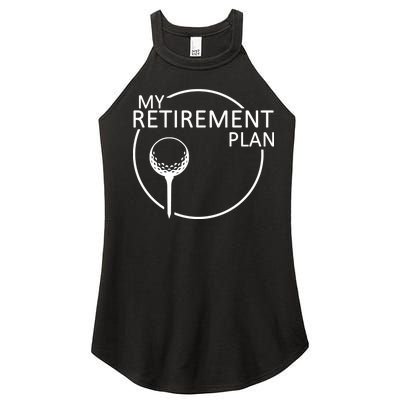 Golf Retirement Plan Funny Women's Perfect Tri Rocker Tank