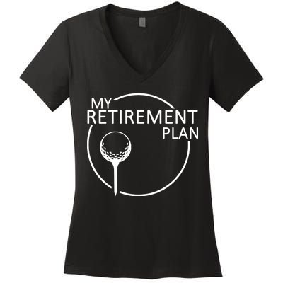 Golf Retirement Plan Funny Women's V-Neck T-Shirt