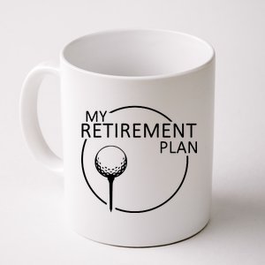 Golf Retirement Plan Funny Coffee Mug