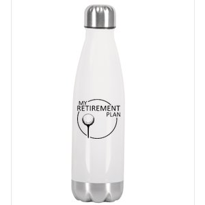 Golf Retirement Plan Funny Stainless Steel Insulated Water Bottle