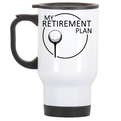 Golf Retirement Plan Funny Stainless Steel Travel Mug