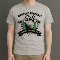 Golf Weekend Forecast Chance of Drinking T-Shirt