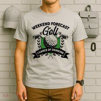 Golf Weekend Forecast Chance of Drinking T-Shirt
