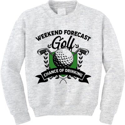 Golf Weekend Forecast Chance of Drinking Kids Sweatshirt