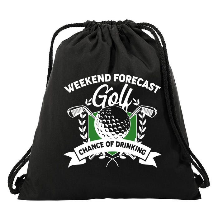 Golf Weekend Forecast Chance of Drinking Drawstring Bag