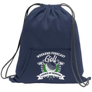 Golf Weekend Forecast Chance of Drinking Sweatshirt Cinch Pack Bag