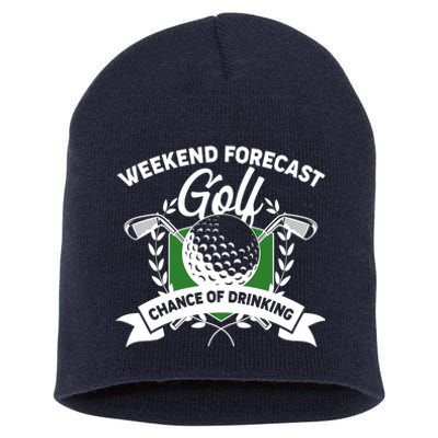 Golf Weekend Forecast Chance of Drinking Short Acrylic Beanie