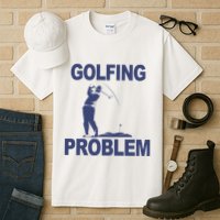 Golfing Problem  Tall T-Shirt