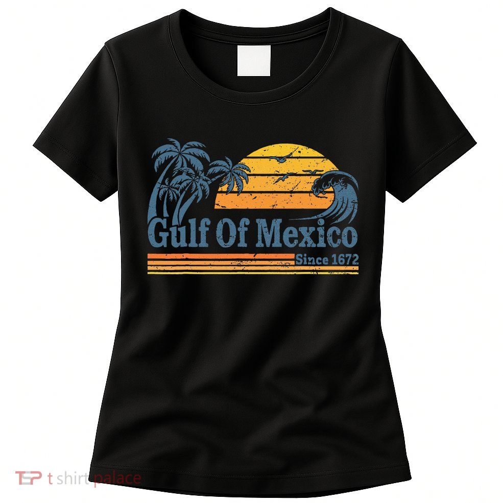 Gulf Of Mexico Since 1672 Retro Vintage Beach Womens T-Shirt